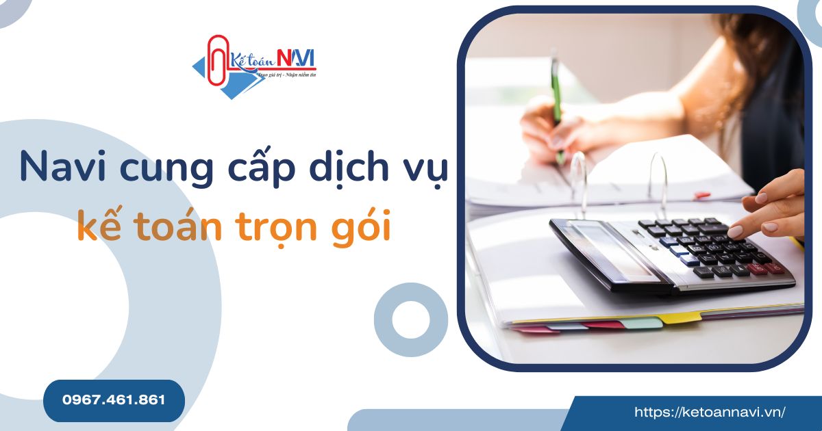 Dịch vụ kế toán trọn gói navi cung cấp