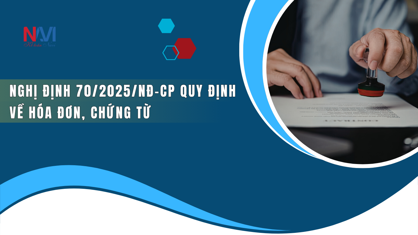 Nghị định 70/2025/NĐ-CP sửa đổi, bổ sung cho Nghị định số 123/2020/NĐ-CP quy định về hóa đơn, chứng từ - Có hiệu lực từ 01/06/2025 NGHỊ ĐỊNH 702025NĐ-CP QUY ĐỊNH VỀ HÓA ĐƠN CHỨNG TỪ