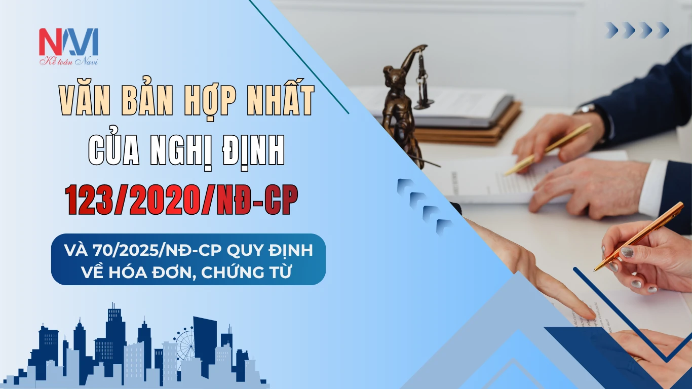 Văn bản hợp nhất của Nghị định 123/2020/NĐ-CP và 70/2025/NĐ-CP Quy định về hóa đơn, chứng từ Văn bản hợp nhất của Nghị định 123/2020/NĐ-CP và 70/2025/NĐ-CP Quy định về hóa đơn, chứng từ