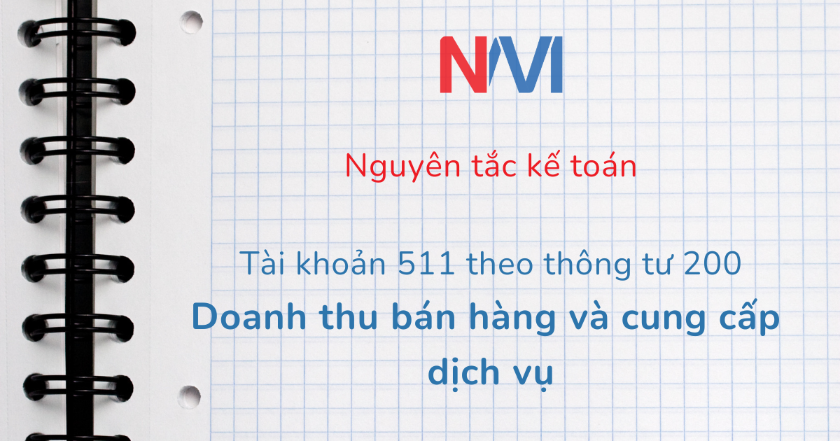 nguyên tắc kế toán tài khoản 511 theo thông tư 200