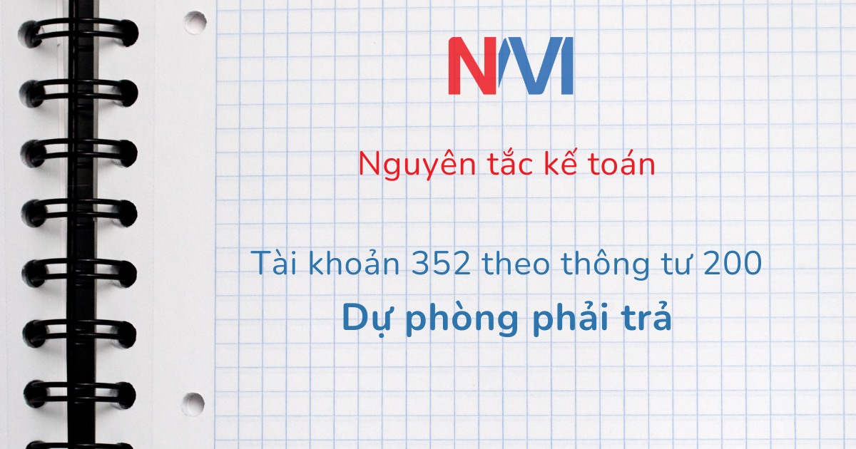 nguyên tắc kế toán tài khoản 352 theo thông tư 200