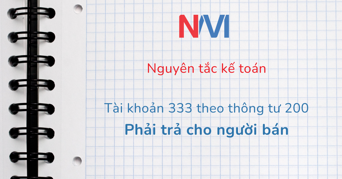 Nguyên tắc kế toán tài khoản 333 theo thông tư 200