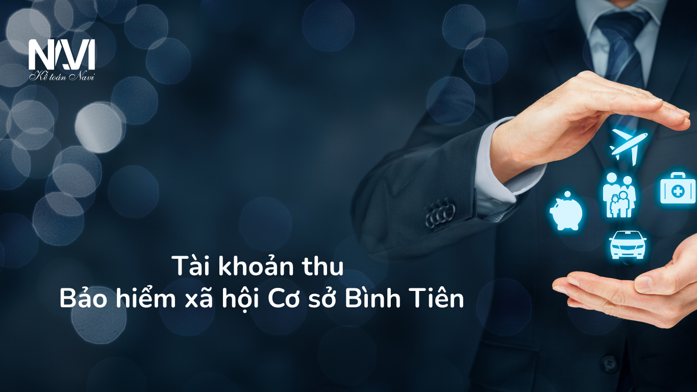 Tài khoản thu Bảo hiểm xã hội cơ sở Bình Tiên