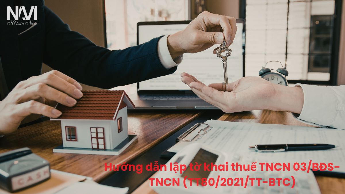 Cách kê khai thuế TNCN từ chuyển nhượng bất động sản