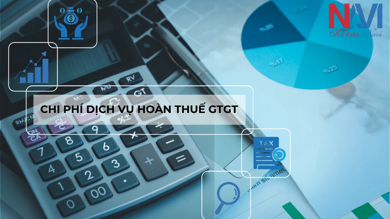 Chi phí dịch vụ hoàn thuế GTGT