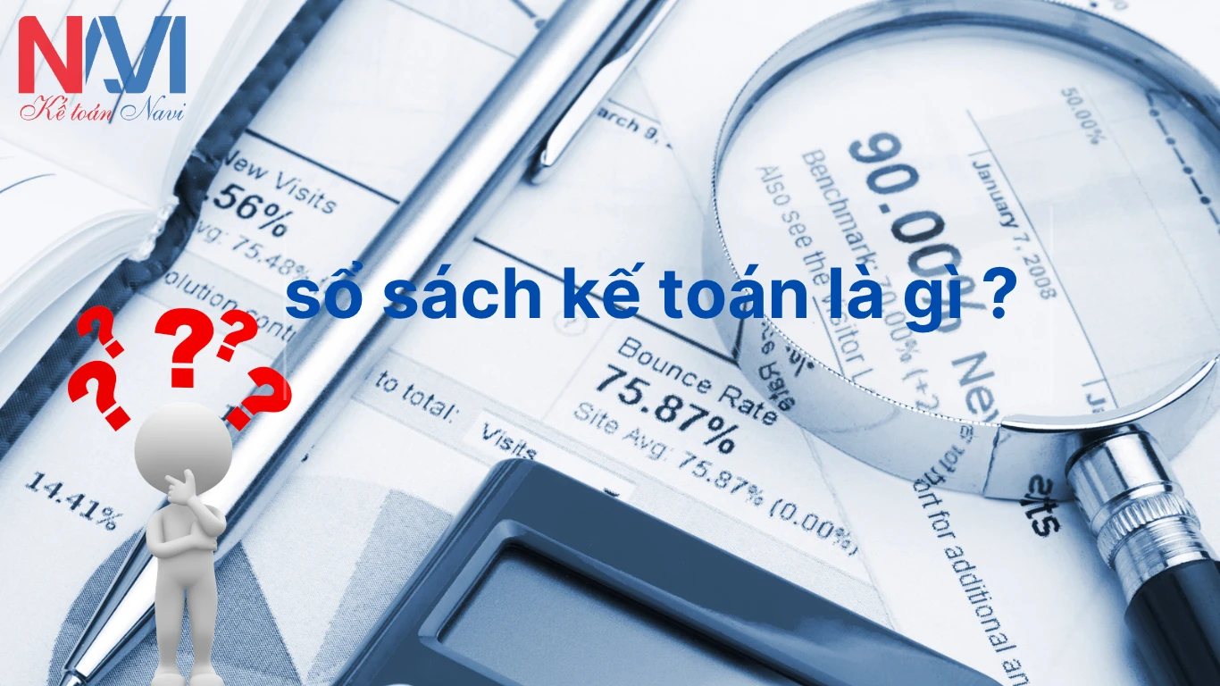 Sổ sách kế toán là gì ?