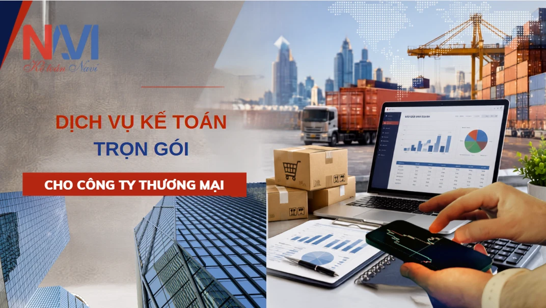Dịch vụ kế toán trọn gói cho công ty thương mại