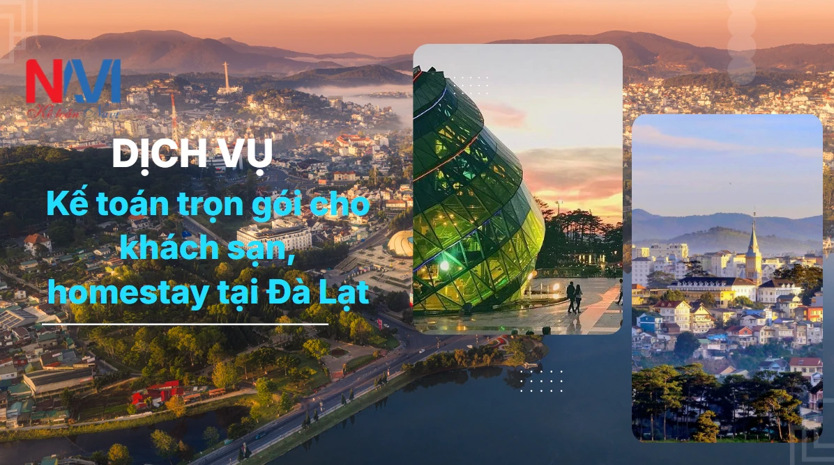 Dịch vụ kế toán trọn gói cho khách sạn, homestay tại Đà Lạt