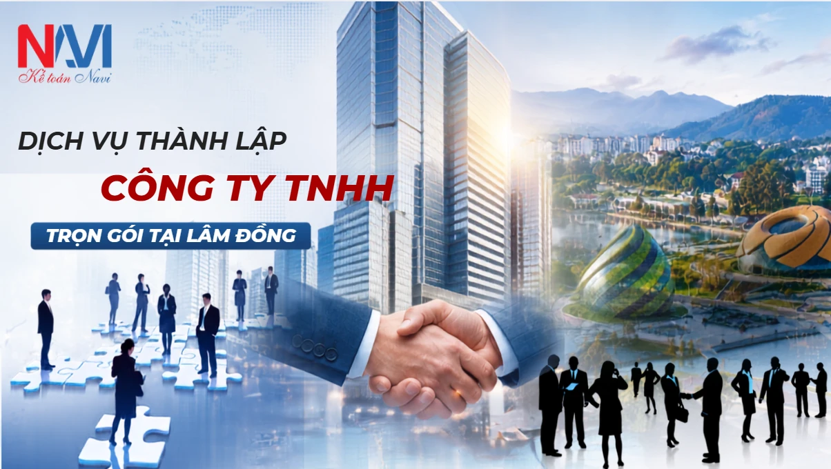 Dịch vụ thành lập công ty TNHH trọn gói tại Lâm Đồng
