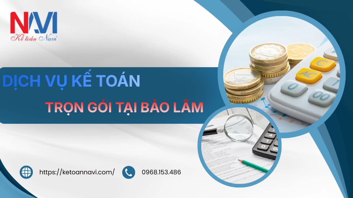 dịch vụ kế toán trọn gói tại Bảo Lâm