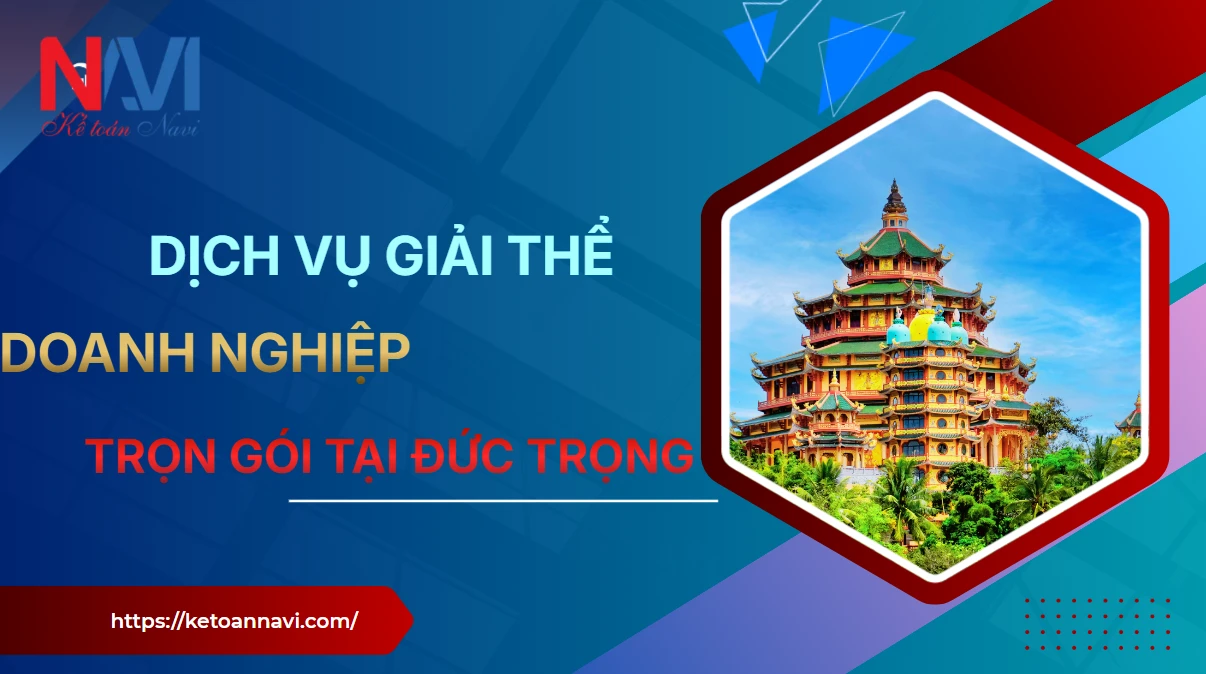 Dịch vụ giải thể doanh nghiệp trọn gói tại Đức Trọng