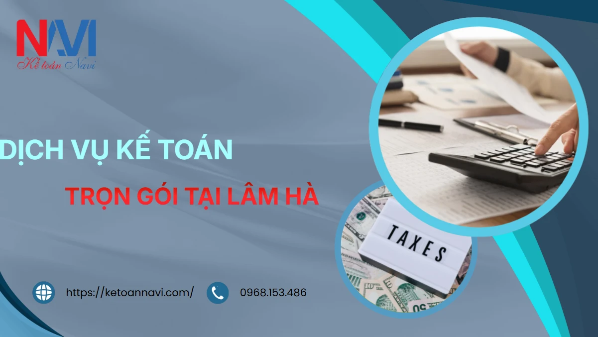 Dịch vụ kế toán trọn gói tại Lâm Hà
