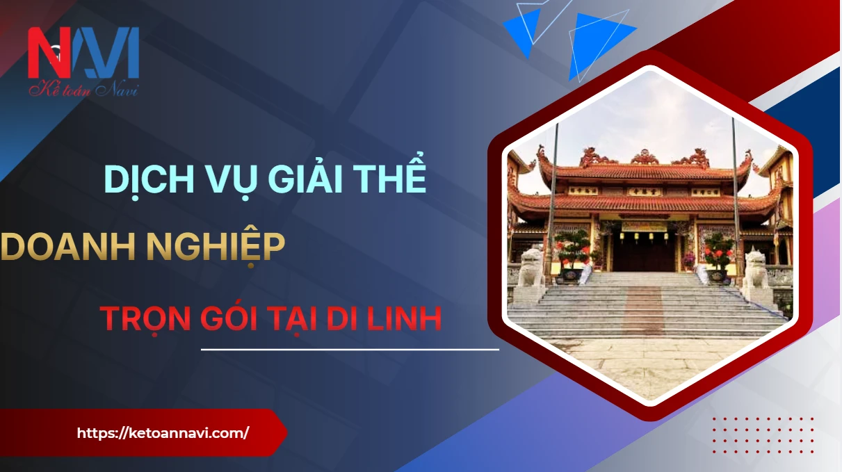 Dịch vụ giải thể doanh nghiệp trọn gói tại Di Linh