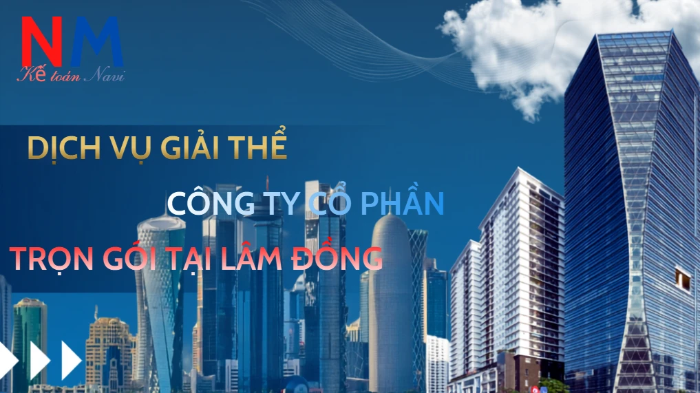 Dịch vụ giải thể công ty cổ phần trọn gói tại Lâm Đồng