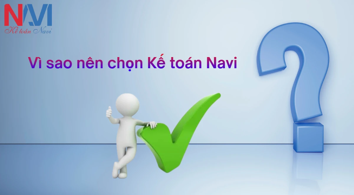 Vì sao nên chọn Kế toán Navi