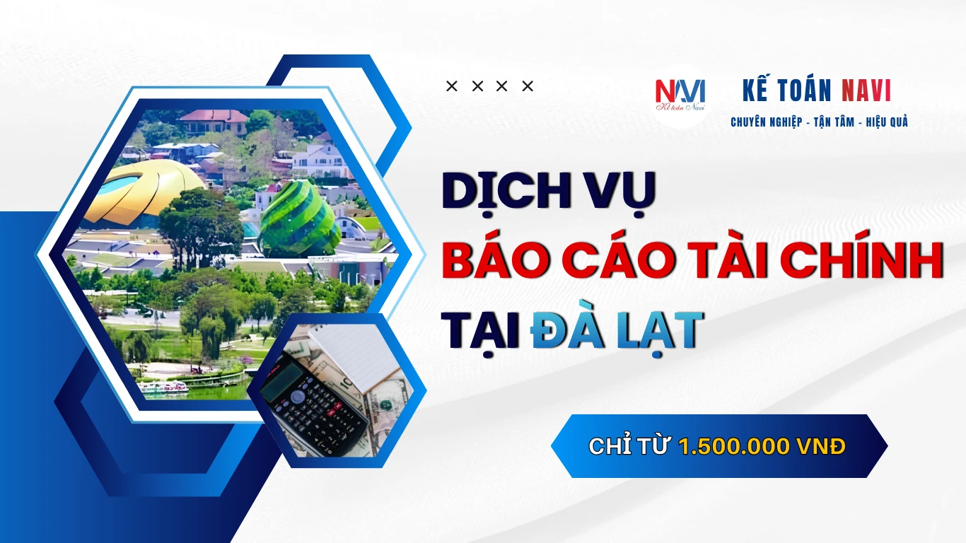 Dịch vụ lập BCTC tại Đà Lạt Dịch vụ lập BCTC tại Đà Lạt