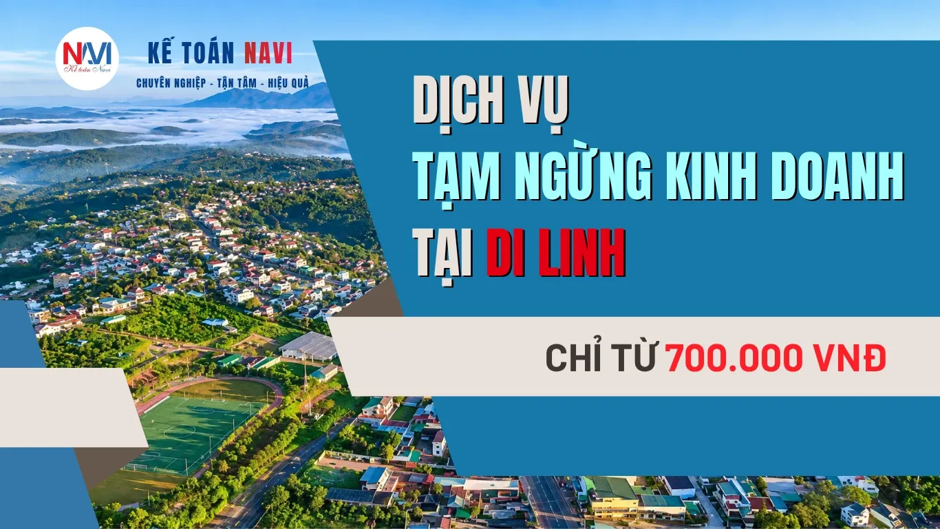 Dịch vụ tạm ngừng kinh doanh tại Di Linh Dịch vụ tạm ngừng kinh doanh tại Di Linh